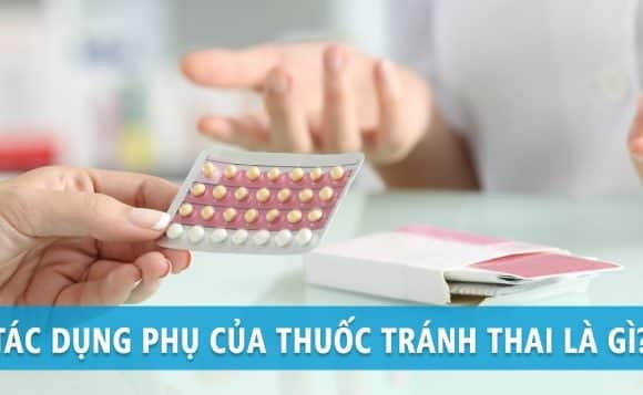 19 Tác dụng phụ của thuốc tránh thai có thể bạn chưa biết