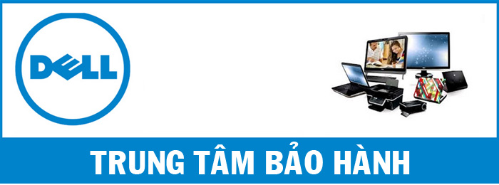 Danh sách trung tâm bảo hành Dell tại các tỉnh thành Việt Nam